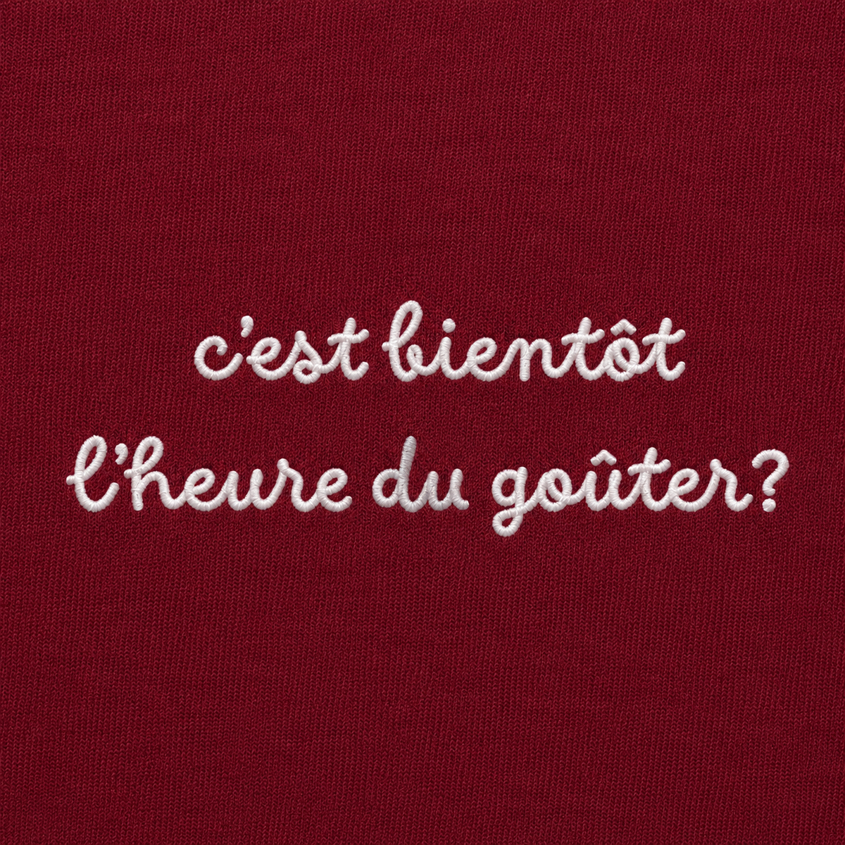 C'est bientôt l'heure du goûter - T-Shirt Brodé