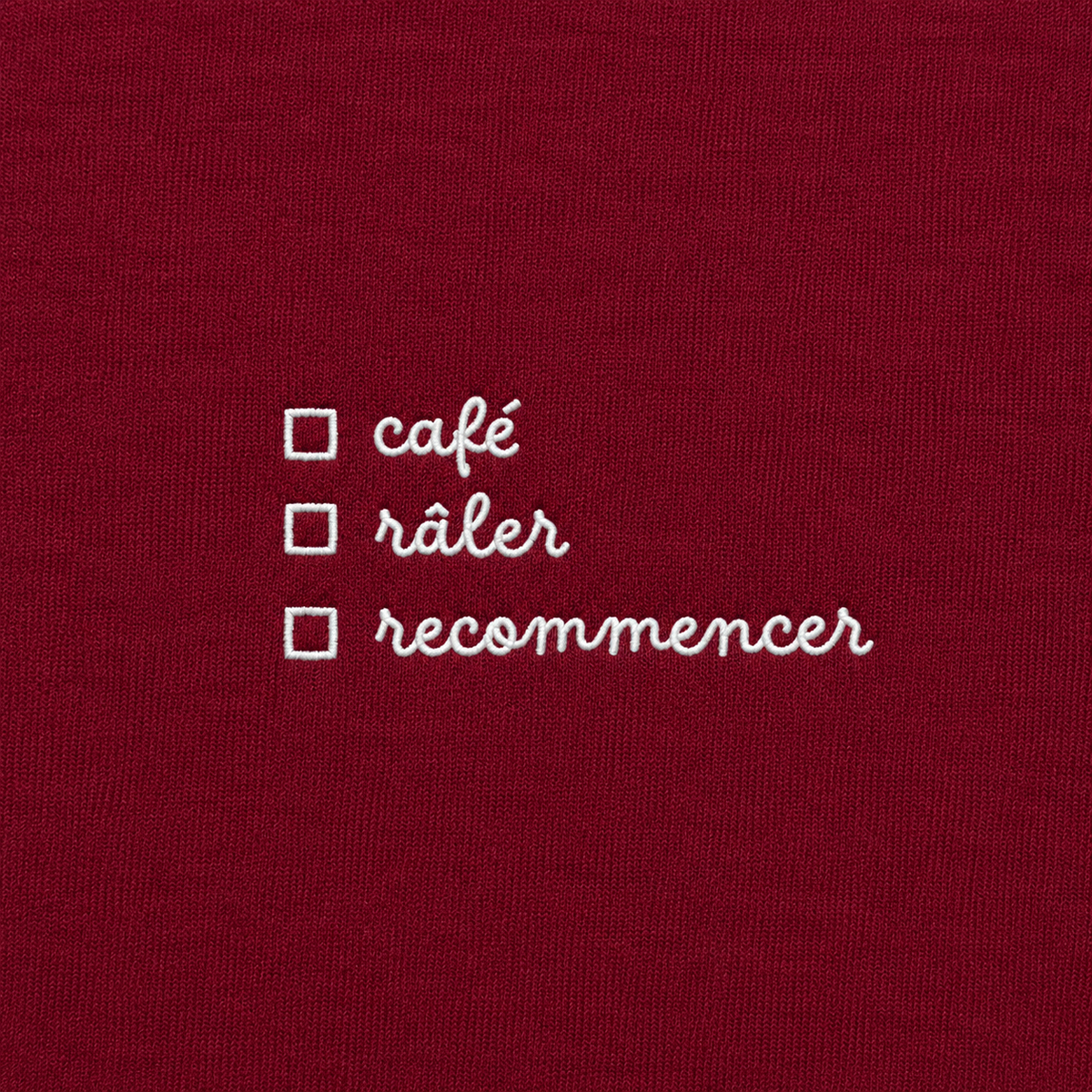 Café, Râler, Recommencer - T-Shirt Brodé