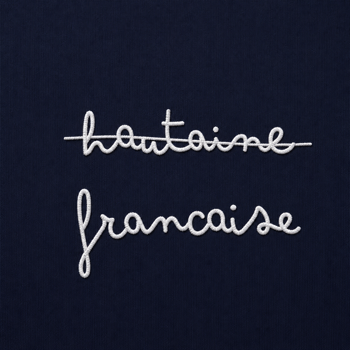 Hautaine / Française - T-Shirt Brodé
