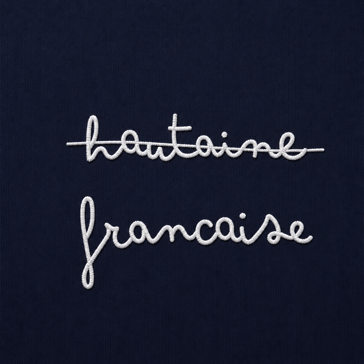 Hautaine / Française - T-Shirt Brodé