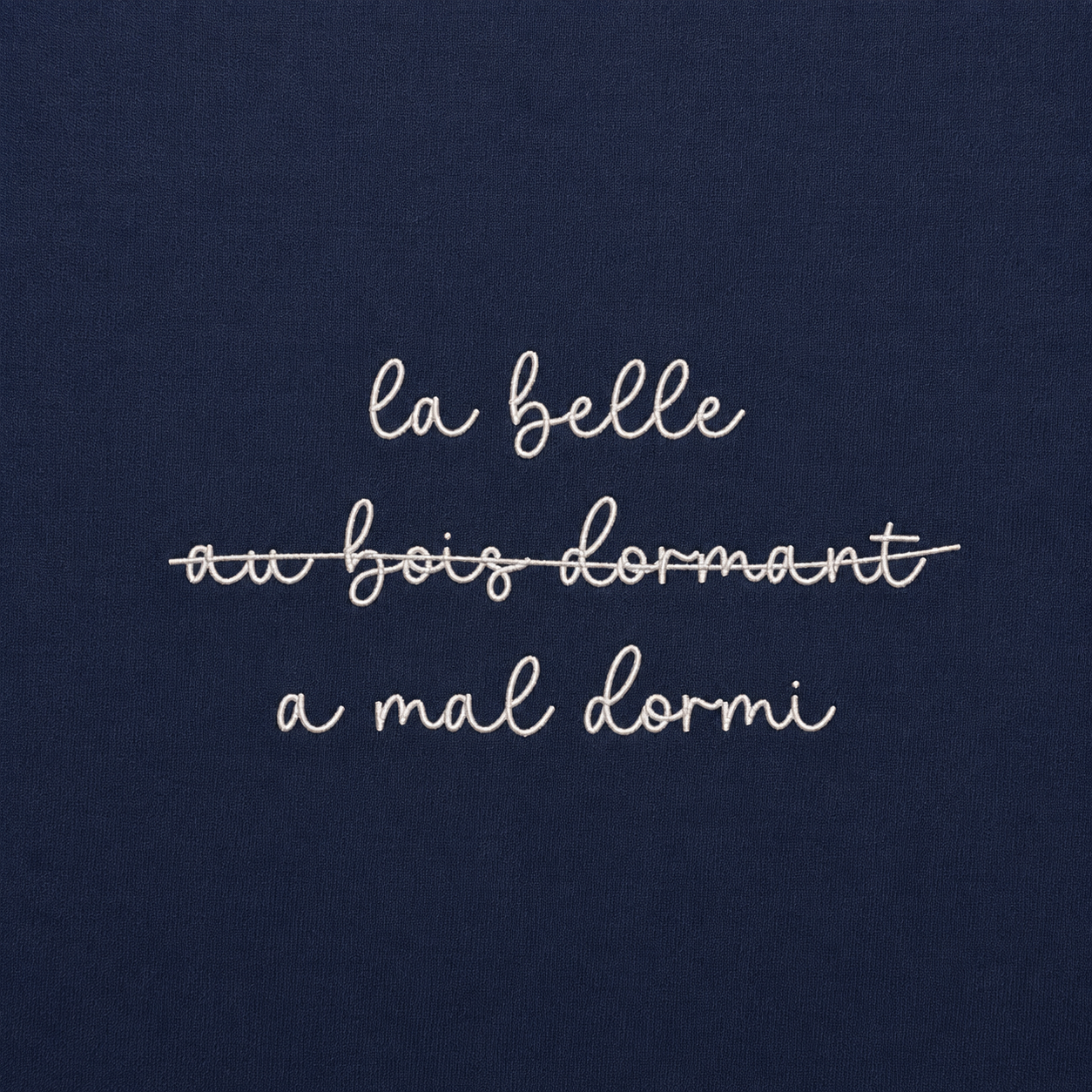 La belle a mal dormi - T-Shirt Brodé