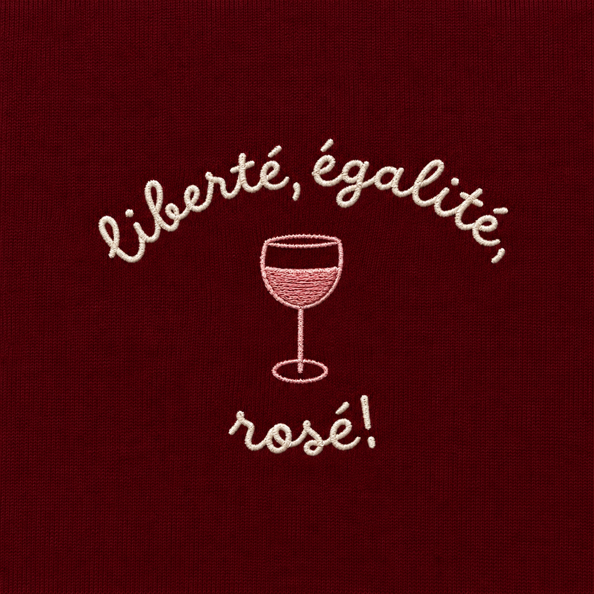 Liberté, Égalité, Rosé - T-Shirt Brodé