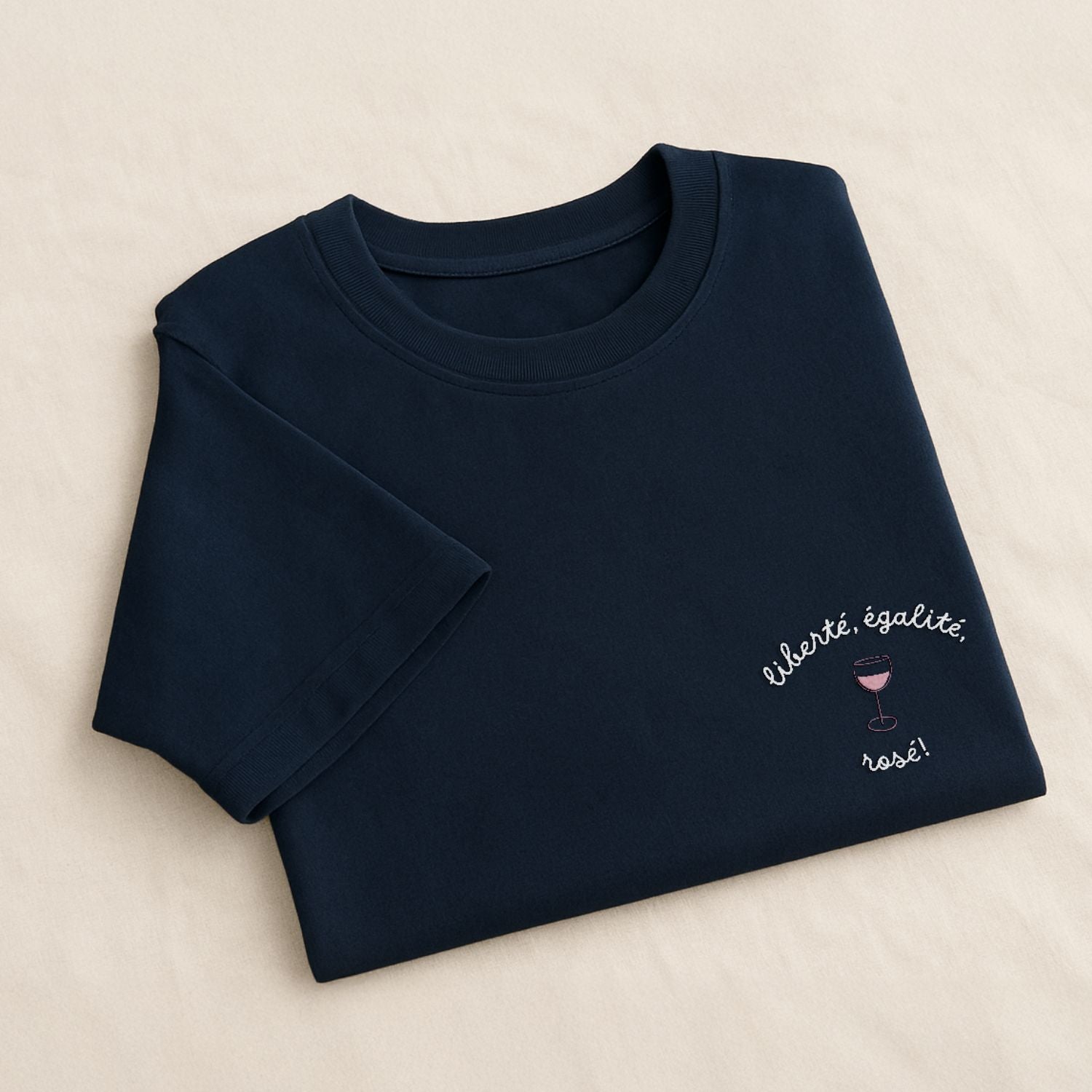 Liberté, Égalité, Rosé - T-Shirt Brodé