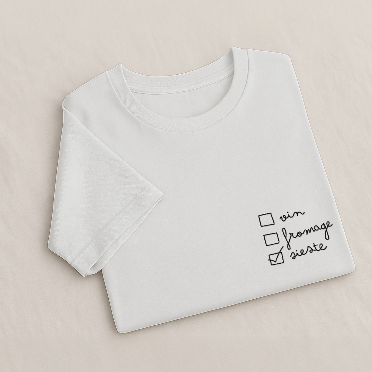 Vin, Fromage, Sieste - T-Shirt Brodé