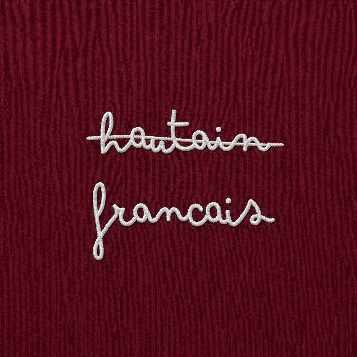 Hautain / Français - T-Shirt Brodé